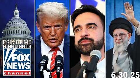 Fox News Highlights - June 30, 2025
