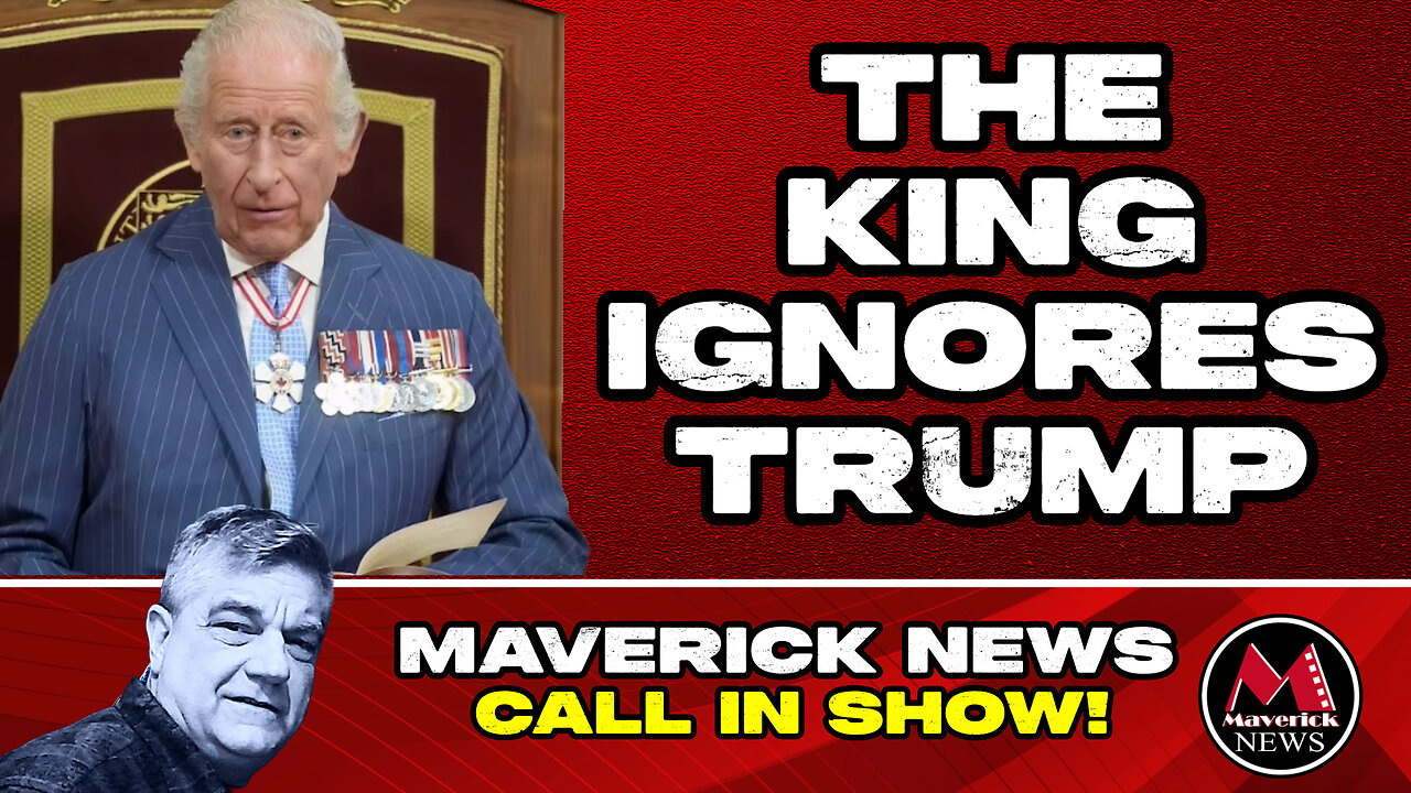 King Charles Throne Speech Cements Bond With Canada - Repositions with TRUMP