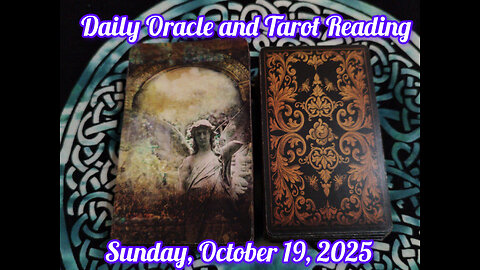 Daily Oracle and Tarot Reading: Sunday, October 19, 2025
