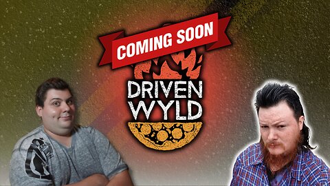 Big Changes & New Opportunities Coming to Driven Wyld