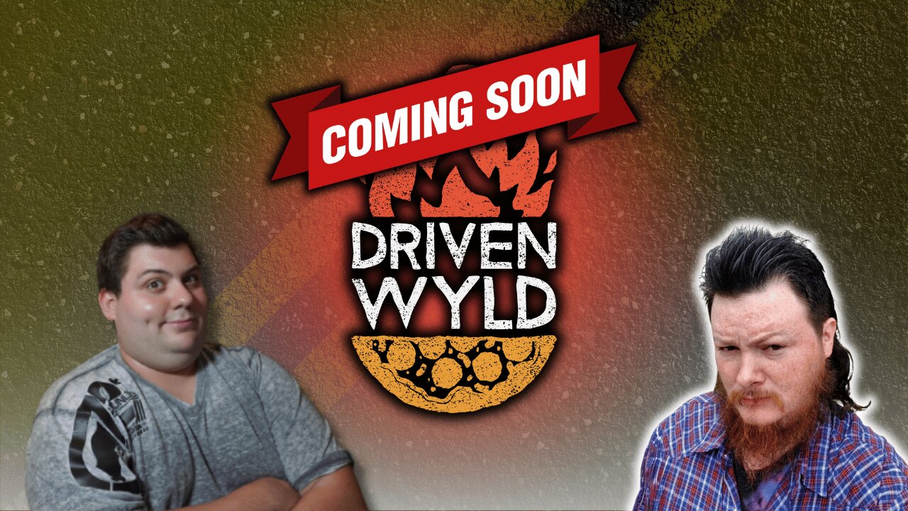 Big Changes & New Opportunities Coming to Driven Wyld