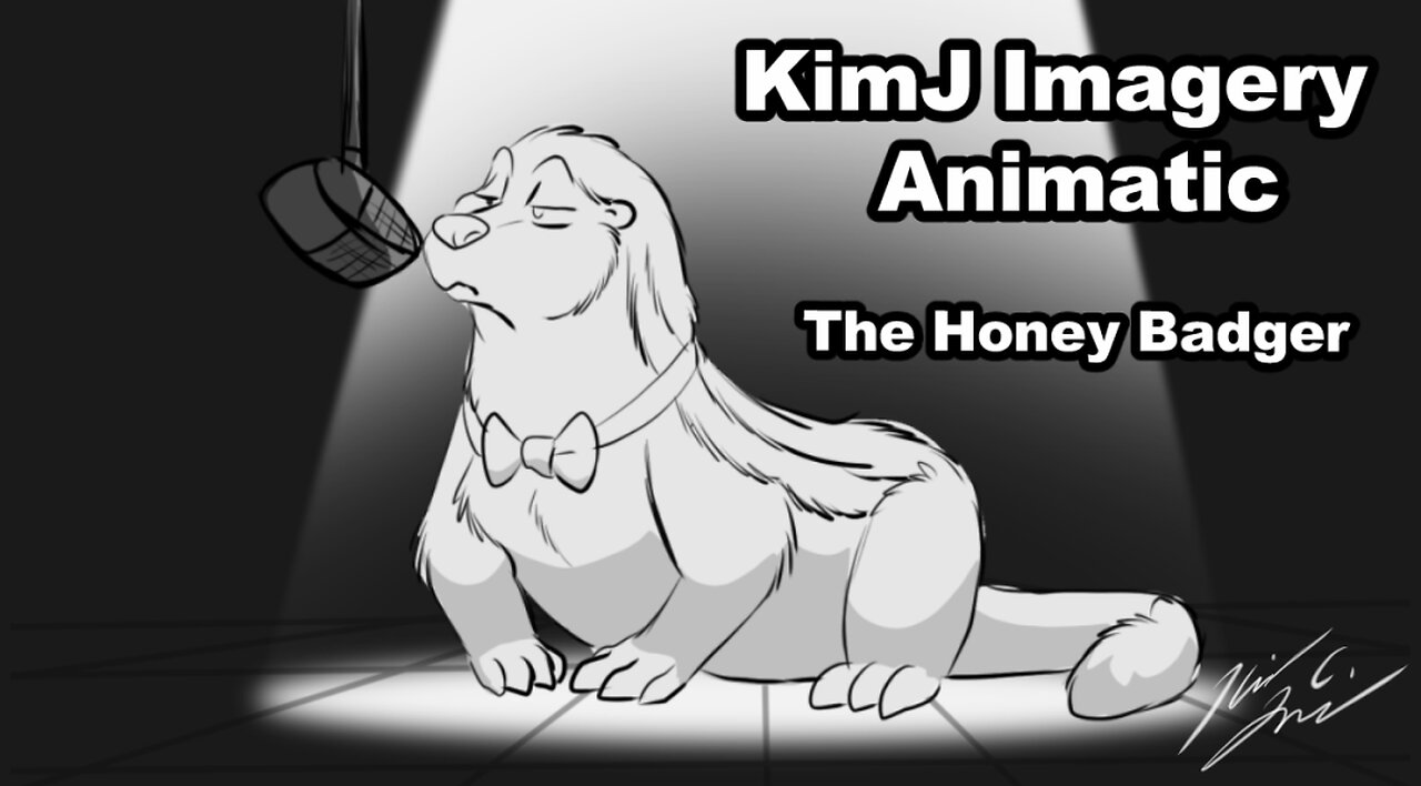 KimJ Imagery Animatic - Honey Badger