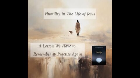 Humility in The Life of Jesus