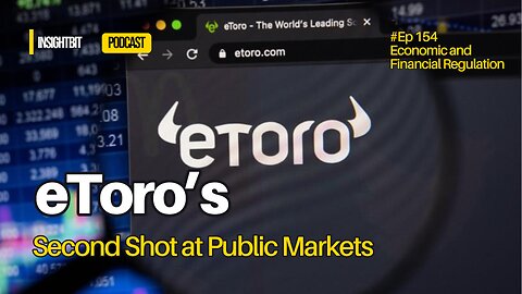 eToro’s Second Shot at Public Markets