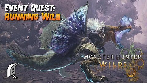 Monster Hunter Wilds (PC): Event Quest: Running Wild