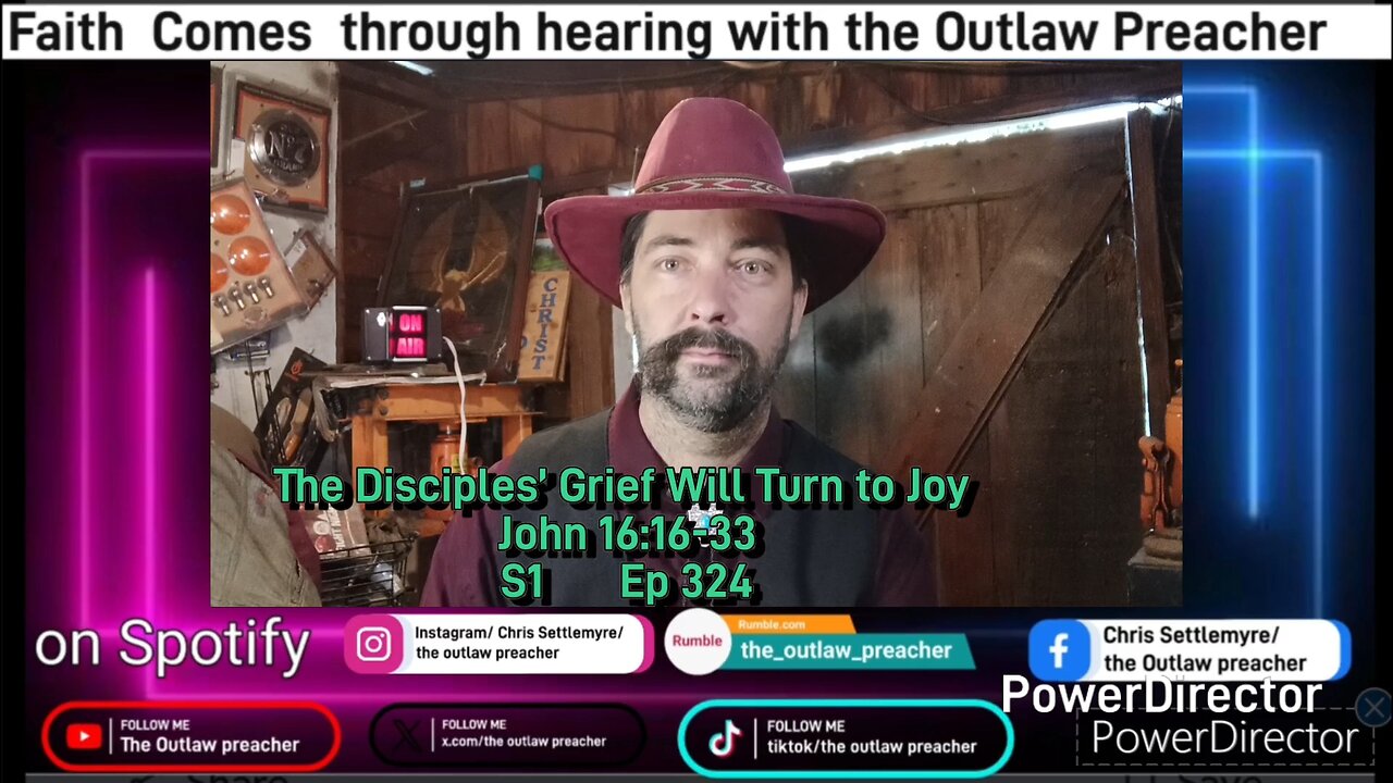 The Disciples’ Grief Will Turn to Joy John 16:16-33 S1 Ep 324