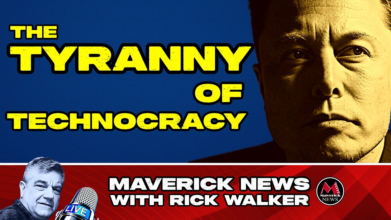 The Tyranny of Technocracy (The Arrest Of Elon Musk's Grandfather) - Maverick LIVE