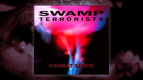 SWAMP TERRORISTS - Combat Shock (1993)
