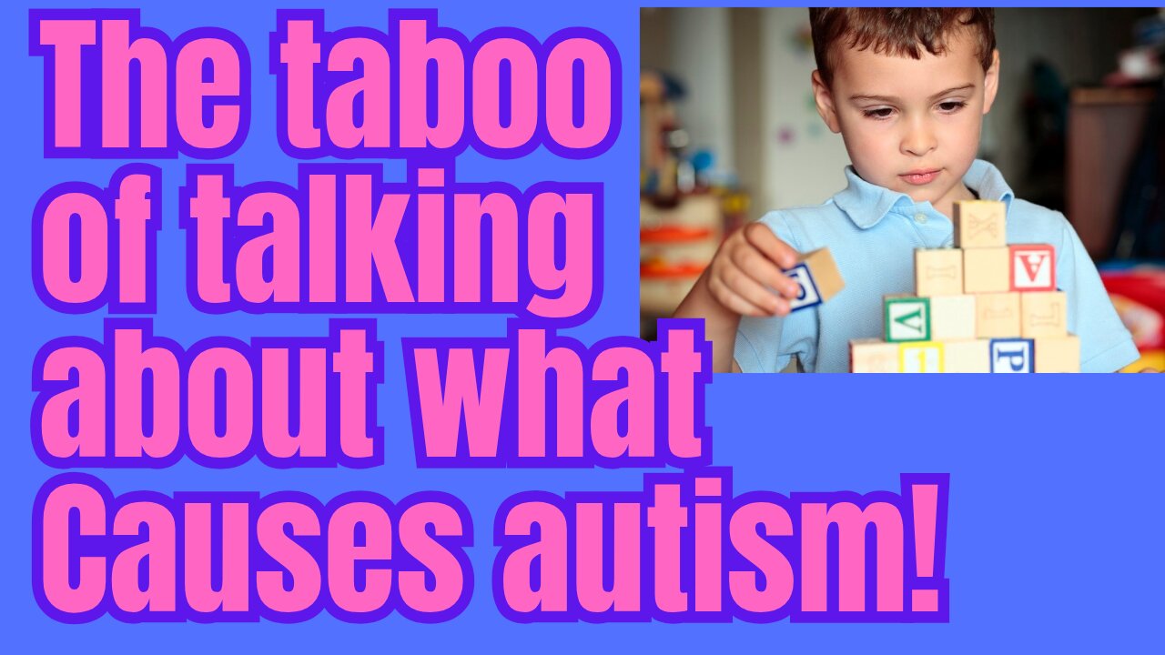 Autism spiralling,, but to talk about the causes is taboo!