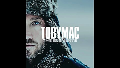 TobyMac - The Elements