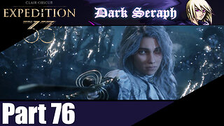 Let's Play, Expedition 33, Part 76, Tomorrow Comes