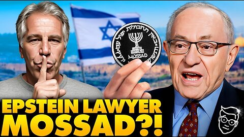 BOMBSHELL: Former Epstein Lawyer REVEALS His Mossad Ties!? 'Introduced Him To Top Israeli Officials’