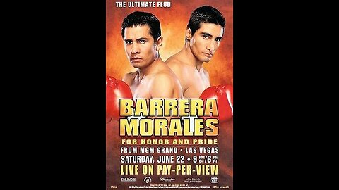 Erik Morales vs Marco Antonio Barrera II - Jun 22 2002 - MGM Grand, Las Vegas, NV