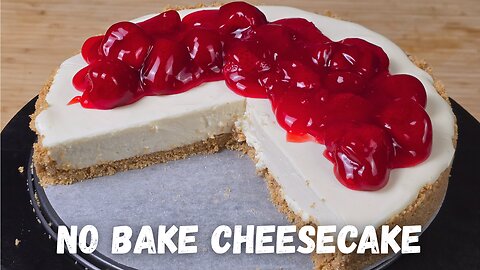 No-Bake Cheesecake