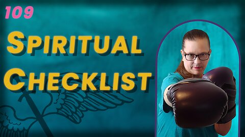 109. Do You Want A Spiritual Checklist? (BoBB)