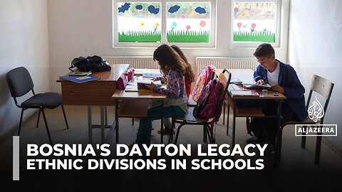 Bosnia’s schools remain divided 30 years after Dayton Accords
