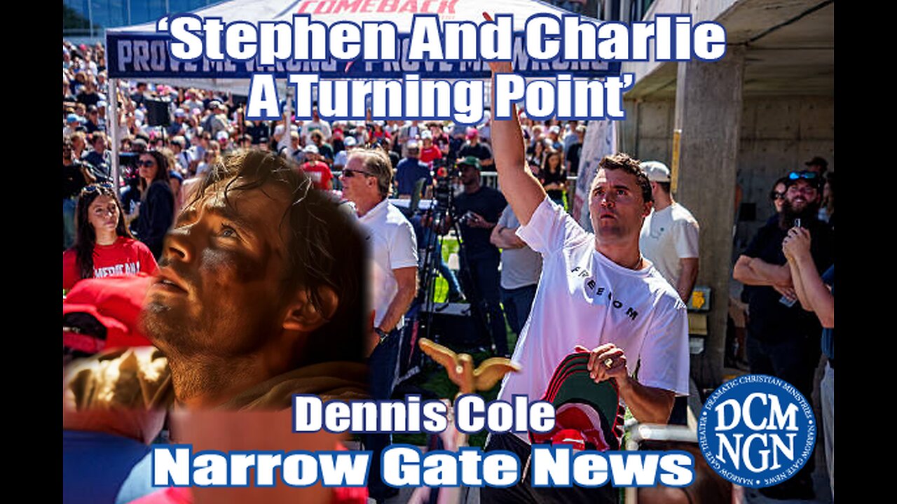'Stephen And Charlie-A Turning Point' - Dennis Cole - Narrow Gate News