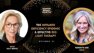 EP 061: The Infrared Deficiency Epidemic & Effective Red Light Therapy with Kelly Bento