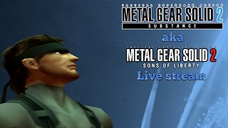 Metal Gear Solid 2: Substance (PS2) part 3