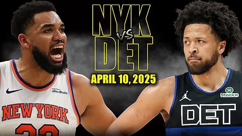 New York Knicks vs Detroit Pistons Full Game Highlights - April 10, 2025 | NBA Regular Season