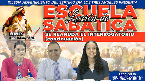 Lunes 2 de Junio Lección de Escuela Sabática Pr. Orlando Enamorado