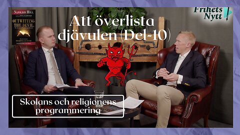 Att överlista djävulen (Del-10) - Skolans och religionens programmering