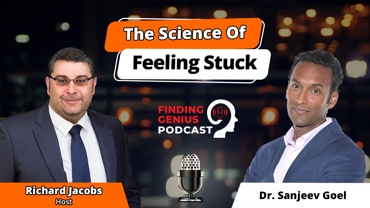 The Science Of Feeling Stuck: Dr. Sanjeev Goel On Growth, Purpose, & Longevity