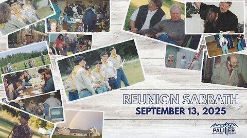 9-13-25 ~ "Reunion Sabbath"
