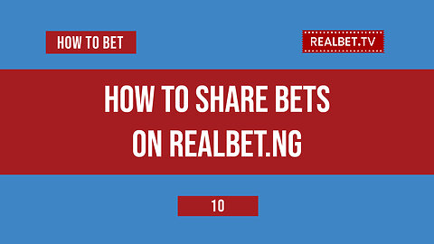 How to Share Bets on Realbet.ng