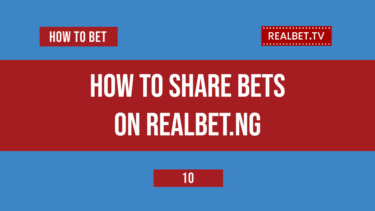 How to Share Bets on Realbet.ng