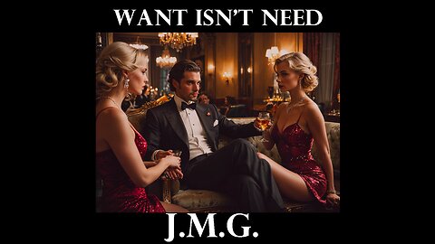“Want Isn’t Need” by John M. Gunn: