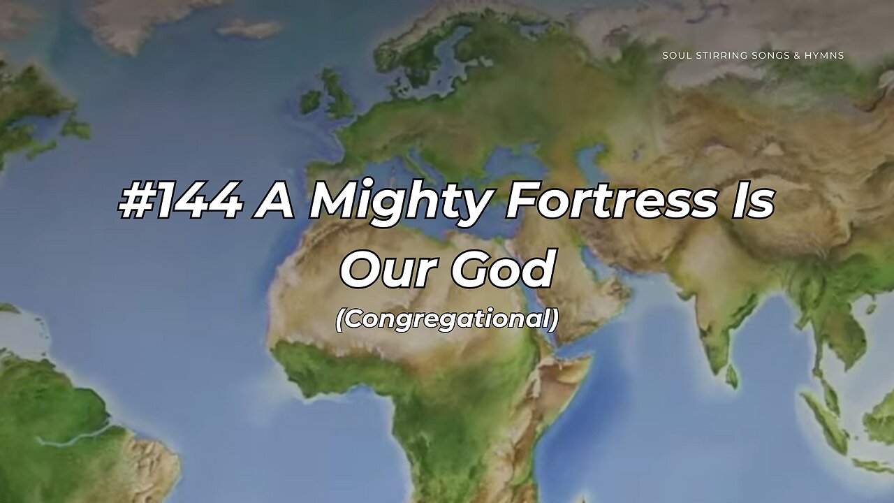 #144 A Mighty Fortress Is Our God Congregational (FWBC)