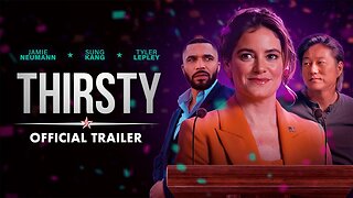 Thirsty | Official Trailer | Gravitas Ventures