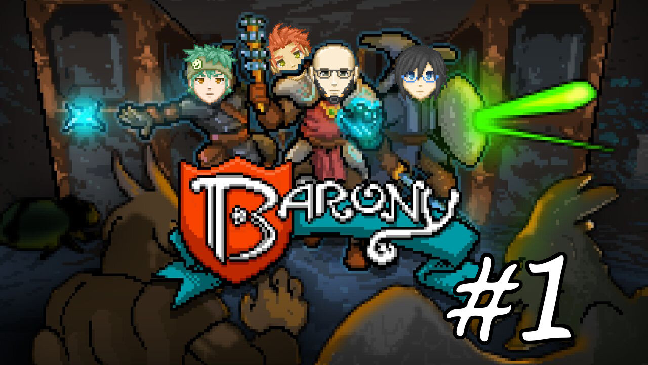 Barony #1 - Taking a Dungeon Dive
