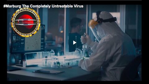 "Untreatable Marburg Virus: A Complete Overview"