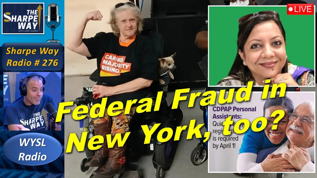 Sharpe Way Radio # 276:🎙️Federal Fraud in New York, Too? LIVE WYSL Call-In Show!