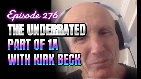 276- Common Law vs. Badge Power: America's Liberty at Stake with Kirk Beck