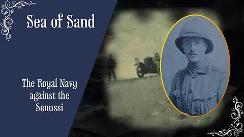 Sea of Sand: the Royal Navy in the Sahara Desert during WW1