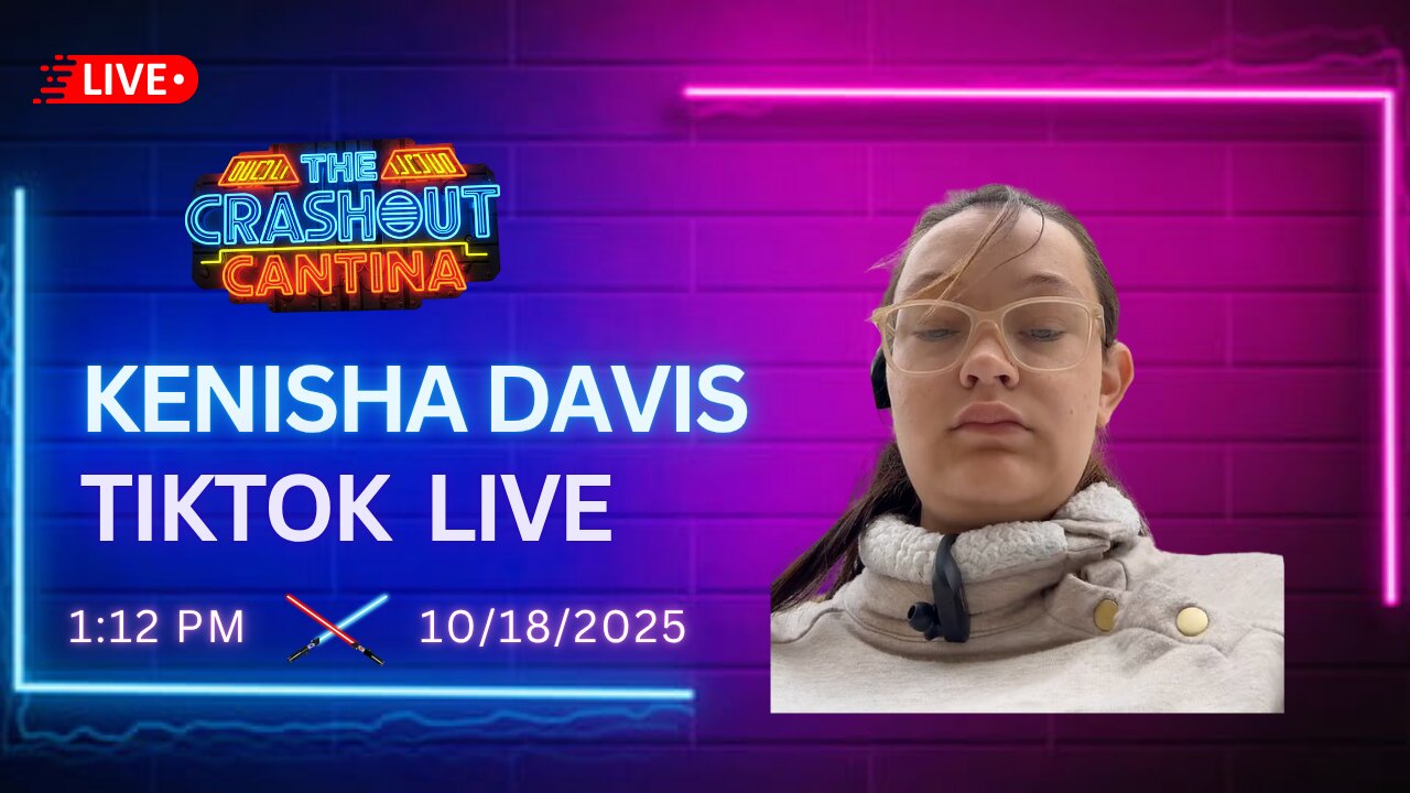 Kenisha Davis TikTok Live 1:12PM 10/18/2025