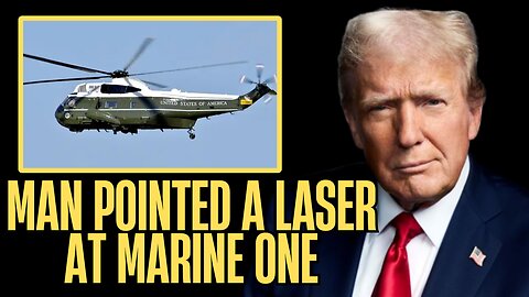 Trump Security SCARE: Marine One Targeted by Laser
