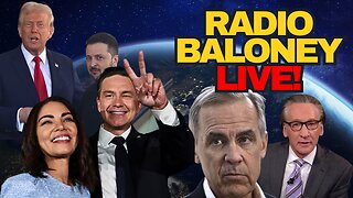 Radio Baloney Live! Poilievre Wins, Trump Ukraine Peace, Carney Fail, Bill Maher, Air Canada Strike