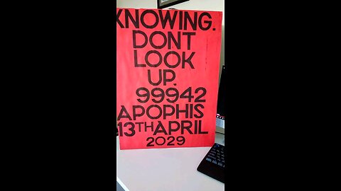 You Must Look UP. 2029. Apophis 99942.