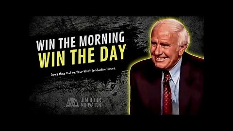 Win the Morning. Win the Day | Jim Rohn Motivation