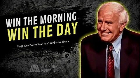 Win the Morning. Win the Day | Jim Rohn Motivation