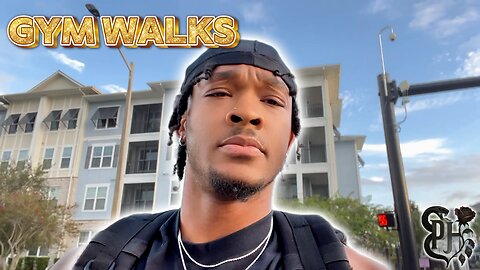 Gym Walks Ep.9