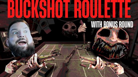 Bollard Plays Buckshot Roulette | Hooked on this one