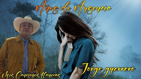 Años De Ausencia Jorge Guerero