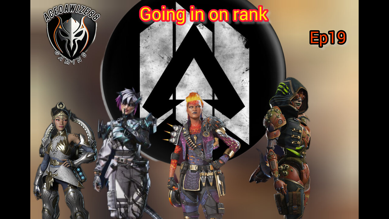 Ep 19 Going in on Rank