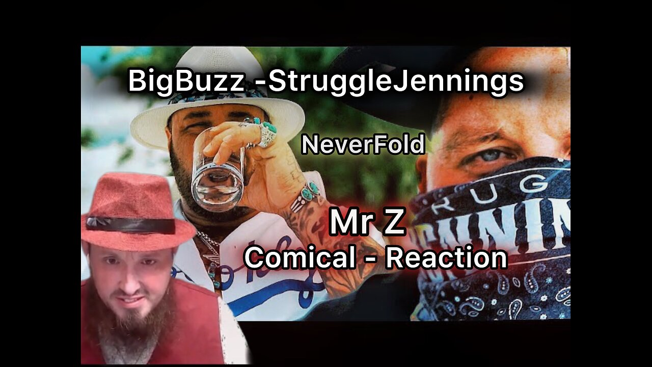 BigBuzz and Struggle Jennings NeverFold MrZ Reacts