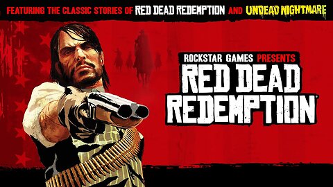 Red Dead Redemption - Official Console and Mobile Release Date Trailer